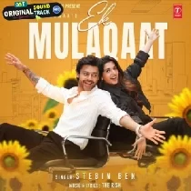 Ek Mulaqaat Hi Sahi Mere Paas Jara Tu Aana - Stebin Ben Mp3 Song